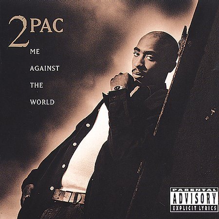 2Pac ME AGAINST THE WORLD