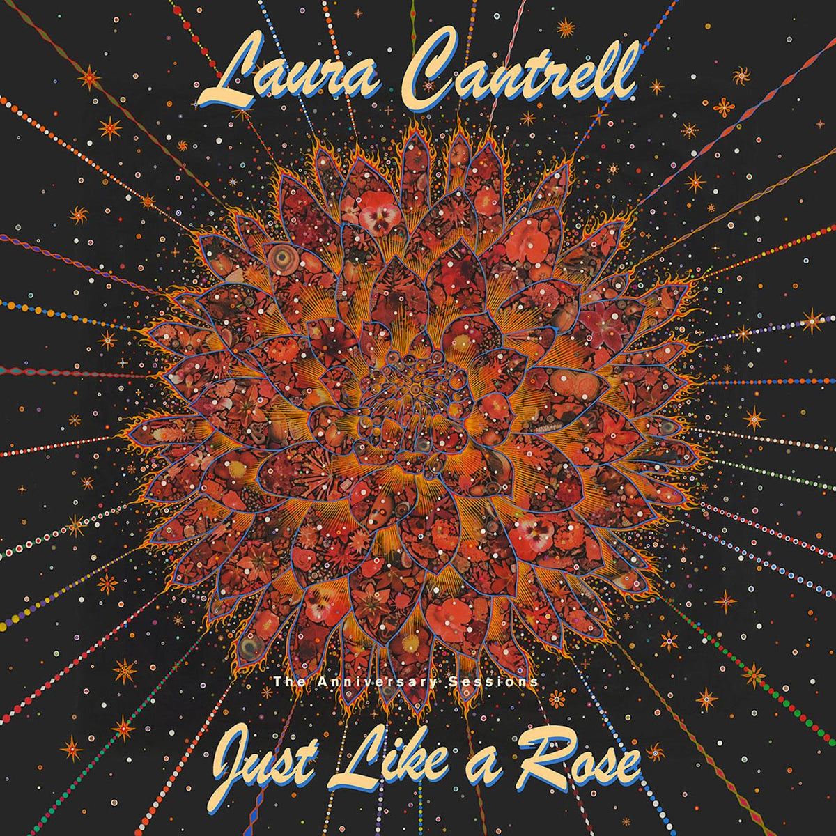 Laura Cantrell Just Like A Rose: The Anniversary Sessions