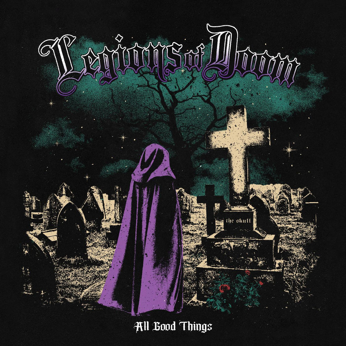 Legions of Doom All Good Things (PURPLE WITH BLACK SPLATTER VINYL)