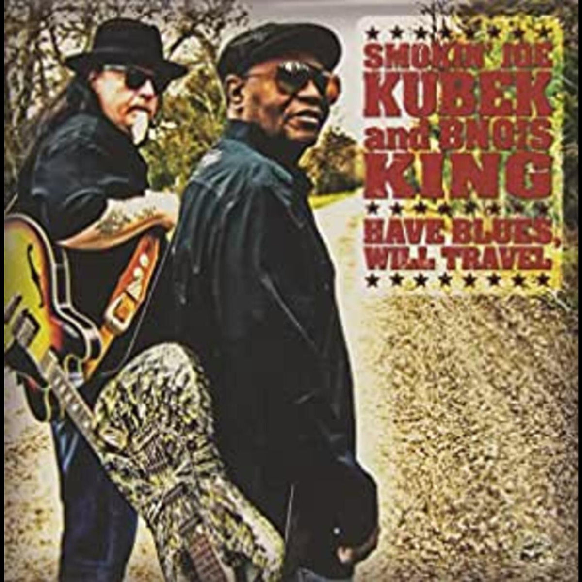 "Smokin" Joe / Bnois King Kubek Have Blues Will Travel