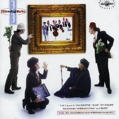 3 Mustaphas 3 Bam: Big Mustaphas Play Stereolocalmusic - CD Album