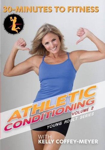 30 Minutes to Fitness: Athletic Conditioning: Volume 2 - DVD