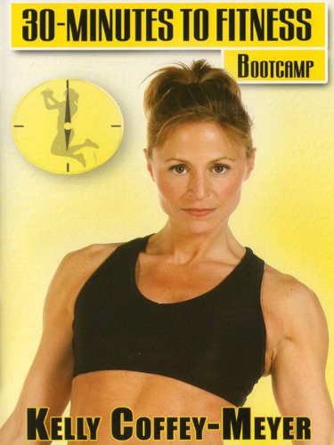 30 Minutes to Fitness: Bootcamp With Kelly Coffey-Meyer - DVD