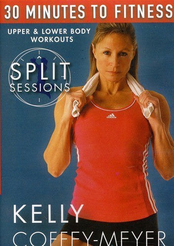30 Minutes to Fitness: Split Sessions Upper and Lower Body Workouts - DVD