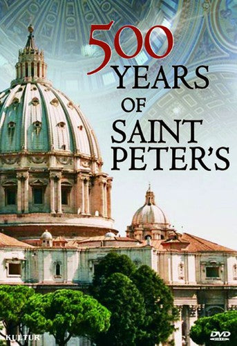500 Years of Saint Peter s - DVD