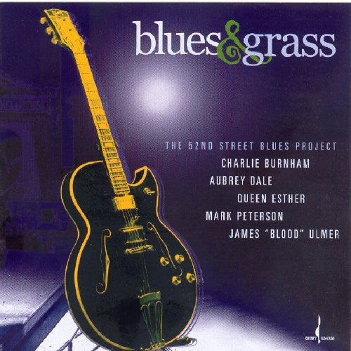 52nd Street Blues Project Blues and Grass: The 52nd Street Blues Project - CD Album