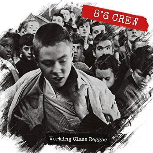 8:6 Crew Working Class Reggae - Record Album - Vinyl LP