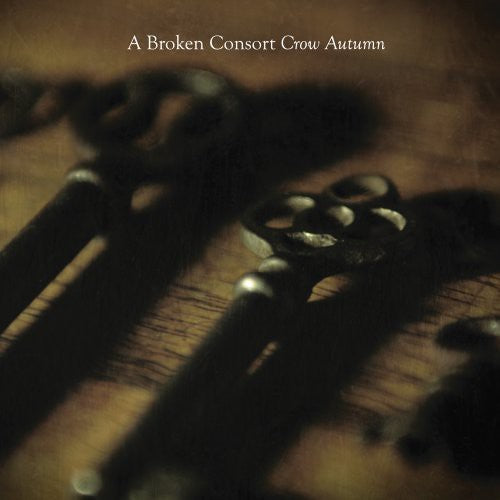 A Broken Consort Crow Autumn - Record Album - Vinyl LP