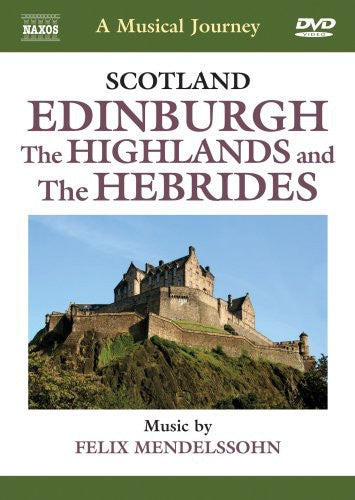 A Musical Journey: Edinburgh, The Highlands, And the Hebrides - DVD