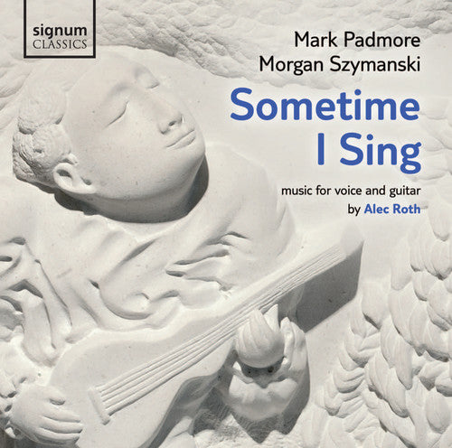 A. Roth Sometime I Sing - CD Album