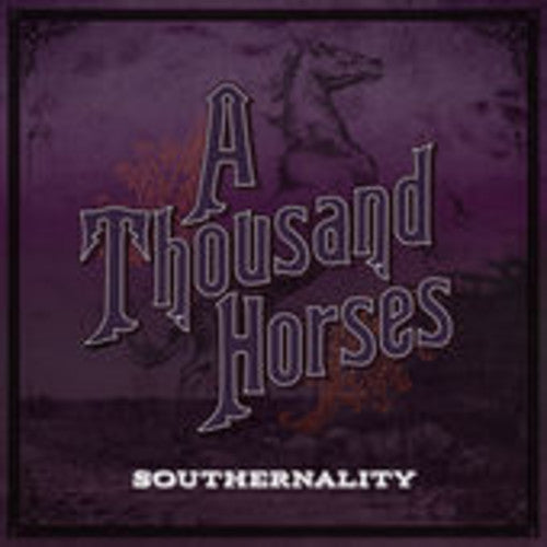 A Thousand Horses Southernality - Double Record Album - Vinyl LP