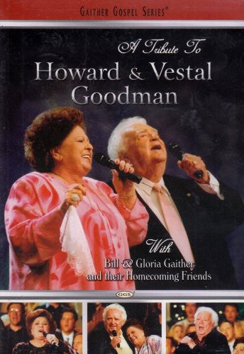 A Tribute to Howard and Vestal Goodman - DVD