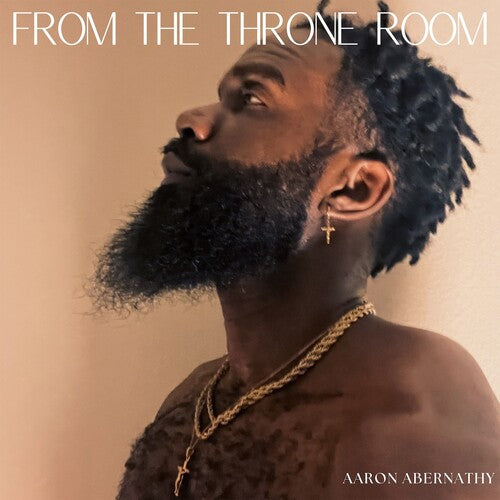 Aaron Abernathy From The Throne Room - Record Album - Vinyl LP