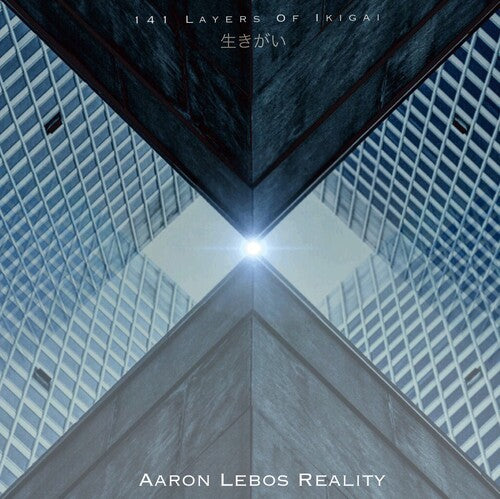 Aaron Lebos ( Aaron Lebos Reality ) 141 Layers of Ikigai - CD Album