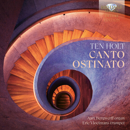 Aart Bergwerff Holt: Canto Ostinato Arranged for Organ & Trumpet (Deluxe) - CD Album