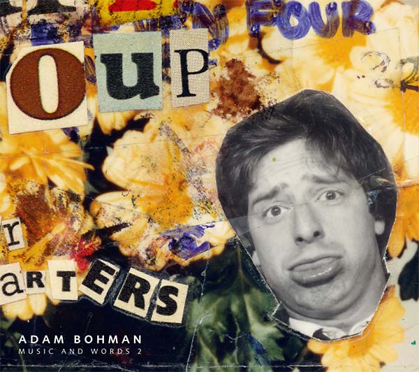 ADAM BOHMAN Music and Words 2