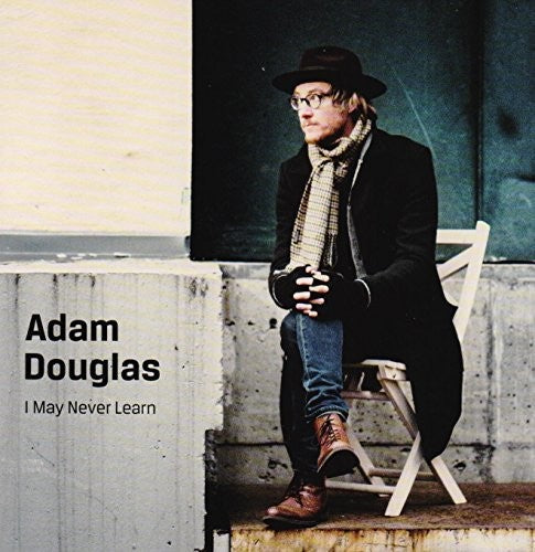Adam Douglas I May Never Learn - CD Album