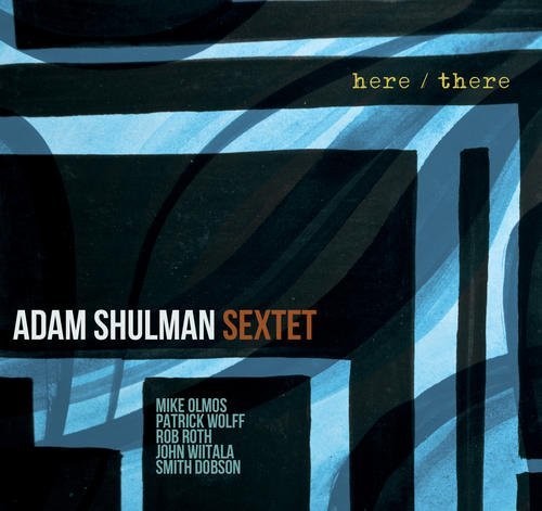 Adam Shulman Here / There - CD Album