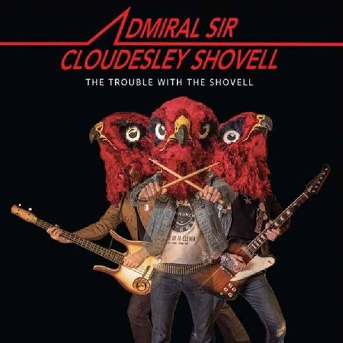 Admiral Sir Cloudesley Shovell The Trouble With The Shovell - Record Album - Vinyl LP