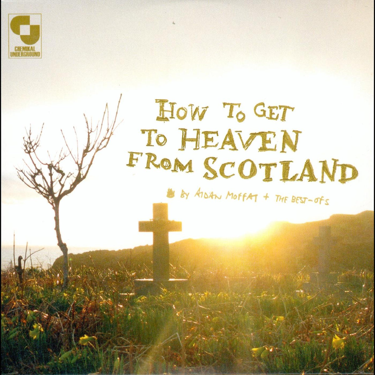 Aidan & The Best Of's Moffat How To Get To Heaven From Scotland