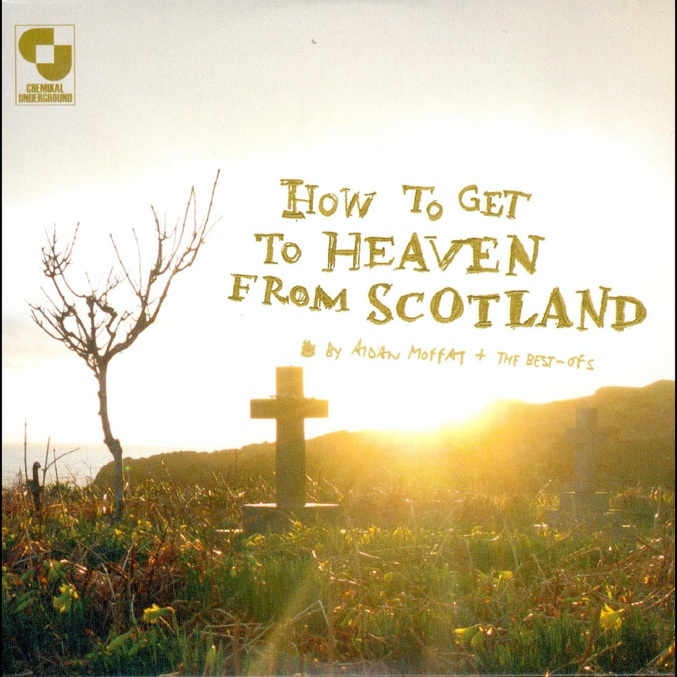 Aidan & The Best Of's Moffat How To Get To Heaven From Scotland