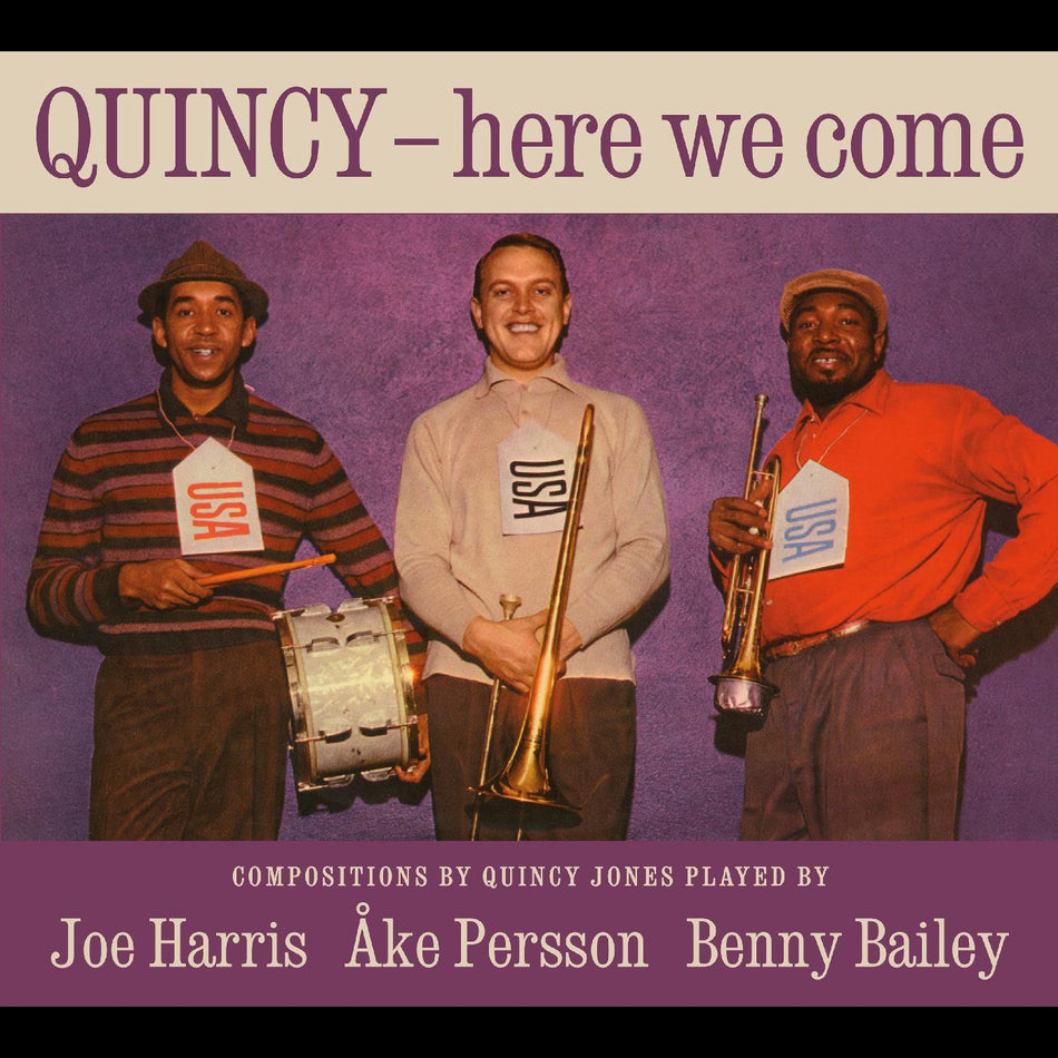 Ake Persson & Benny Bailey Joe Harris Quincy, here we come
