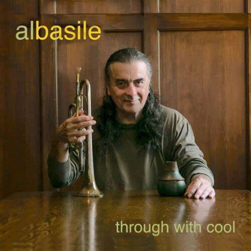 Al Basile Through With Cool - CD Album