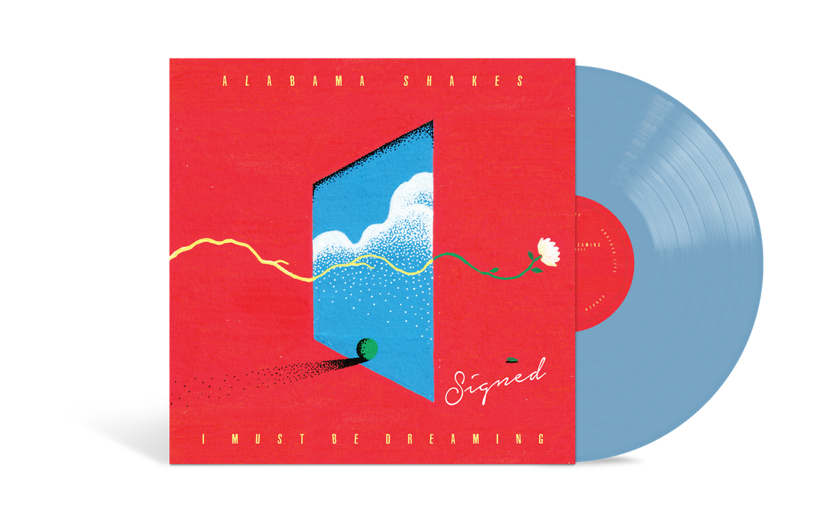 Alabama Shakes I Must Be Dreaming (Indie Exclusive) [Sky Blue LP] [Signed]