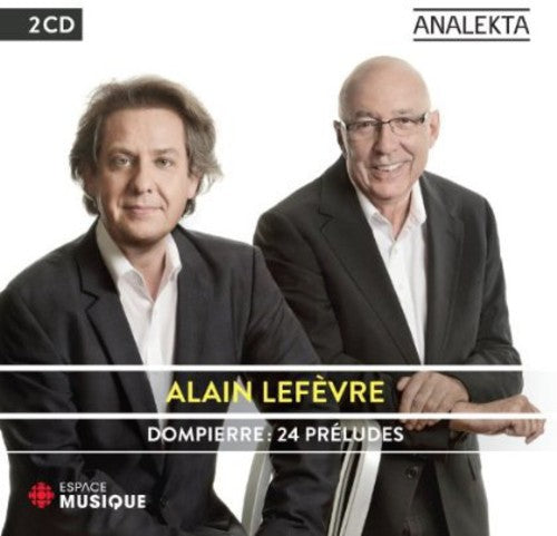 Alain Lef vre Dompierre: 24 Preludes - CD Album