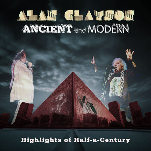 Alan Clayson Ancient and Modern: Highlights of Half-a-Century - CD Album