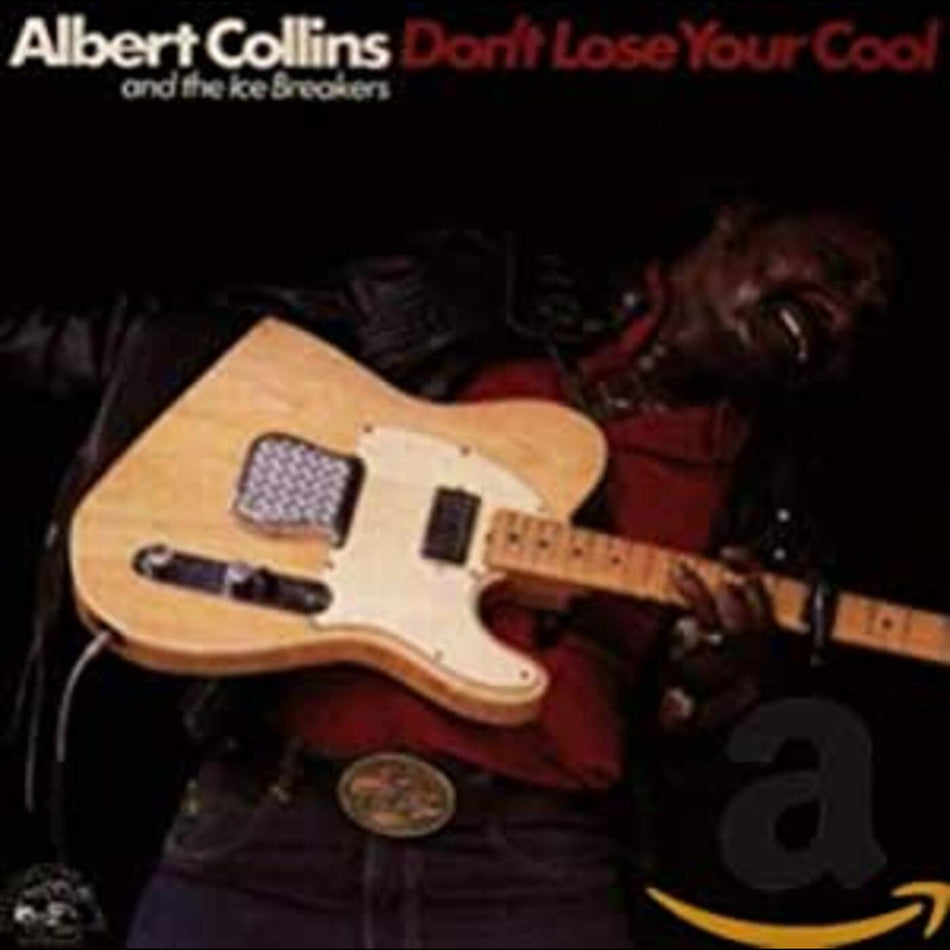 Albert Collins Don't Lose Your Cool