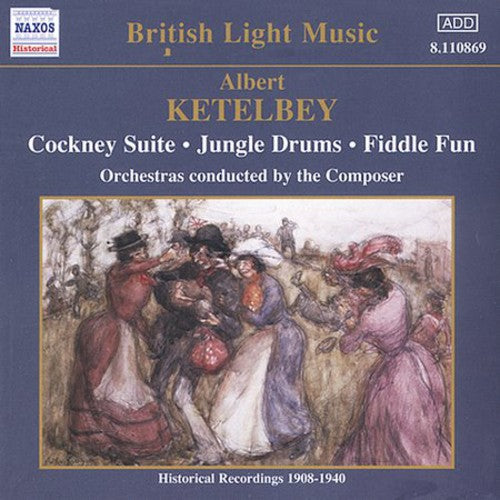 Albert Ketelbey Cockney Ste/Gallantry/Musical Jigsaw/& - CD Album