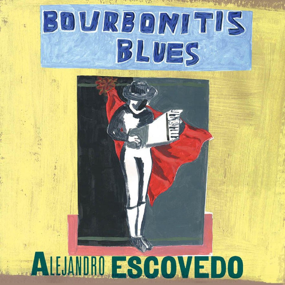 Alejandro Escovedo Bourbonitis Blues