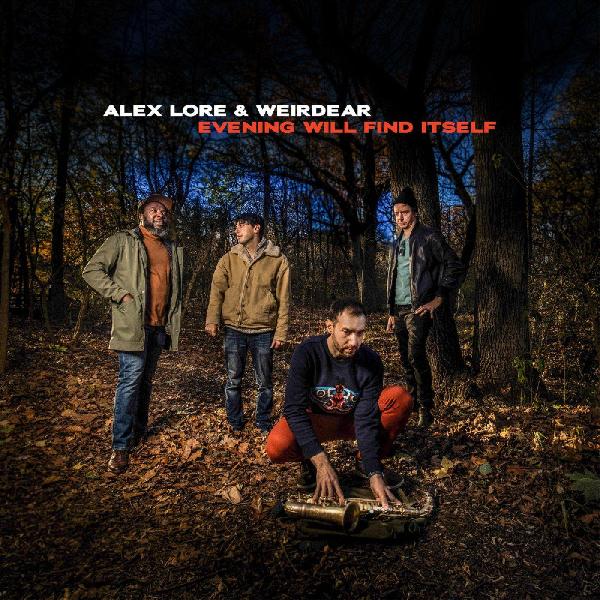 Alex & Weirdear LoRe Evening Will Find Itself