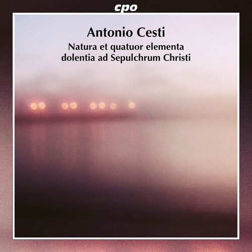 Alexander Schneider Cesti: Natura et quatuor elementa dolentia ad Sepulcrum Christi - CD Album