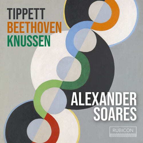 Alexander Soares Tippet, Beethoven, Knussen - CD Album