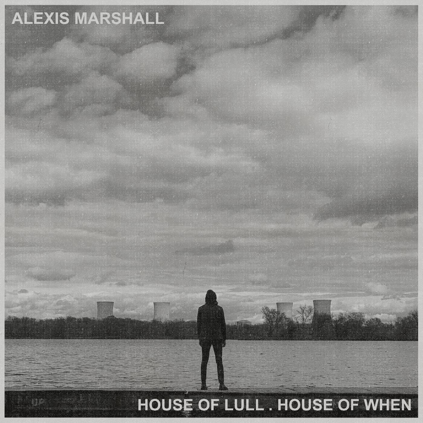Alexis Marshall House of Lull . House of When