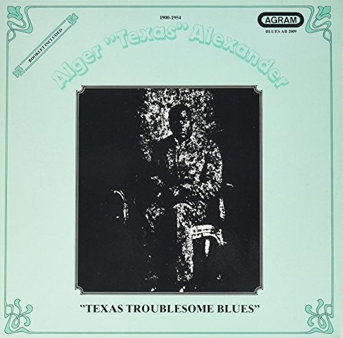 Alger Alexander Texas Texas Troublesome Blues - Record Album - Vinyl LP