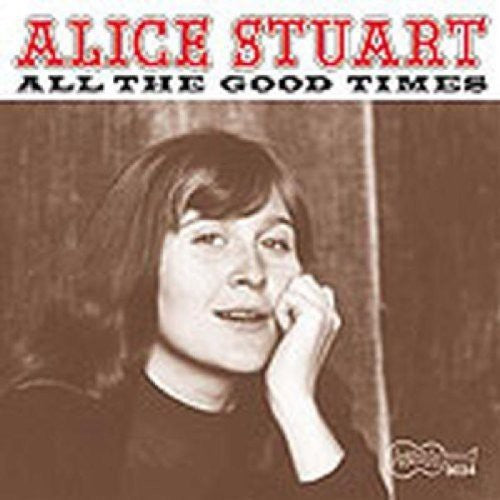 Alice Stuart All the Good Times - CD Album