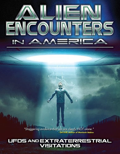 Alien Encounters in America: UFOs and Extraterrestrial Visitations - DVD
