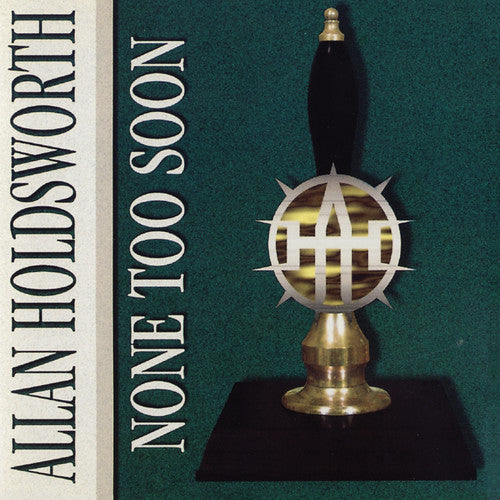 Allan Holdsworth None Too Soon - CD Album
