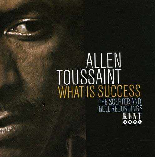 Allen Toussaint What Is Success: The Scepter and Bell Recordings - CD Album