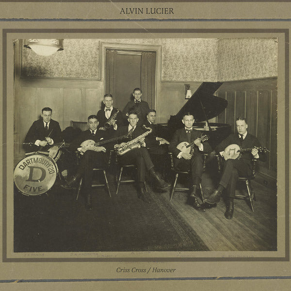 ALVIN LUCIER Criss-Cross / Hanover