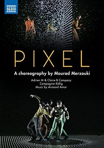 Amar / Claire B Company Pixel: A Choreography by Mourad Merzouki - DVD