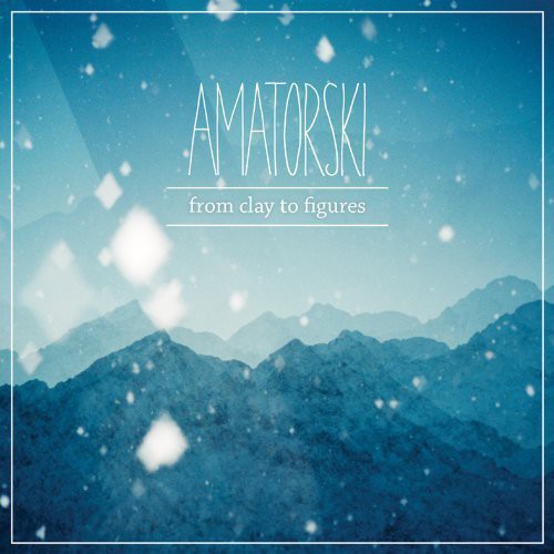 Amatorski From Clay to Figures - CD Album