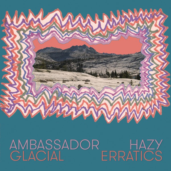 AMBASSADOR HAZY Glacial Erratics