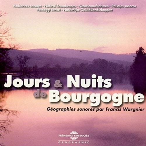 Ambiances Naturelles / Wargnier Jours & Nuits De Bourgogne - CD Album