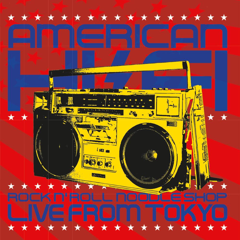 American Hi-fi Rock N' Roll Noodle Shop: Live from Tokyo [CD]