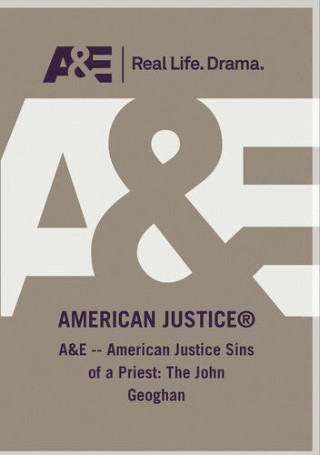 American Justice Sins of a Priest the John Geoghan American Justice Sins Of A Priest The John Geoghan - DVD