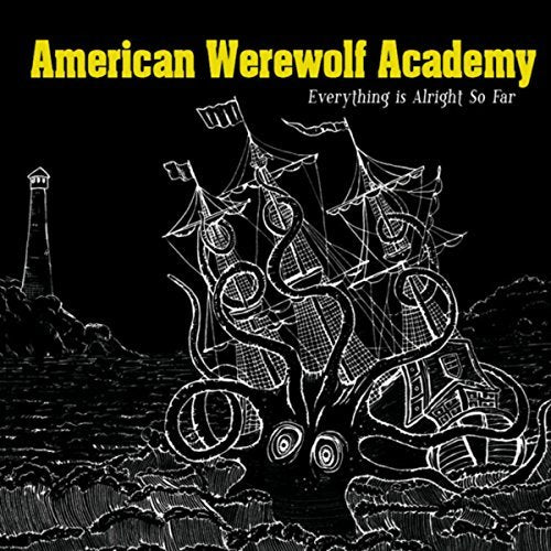 American Werewolf Academy Everything Is Alright So Far